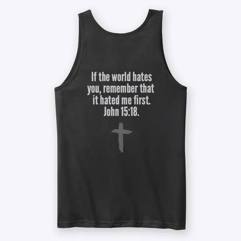 John 15:18 (Trust. Tank Top)